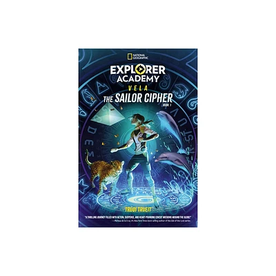 Explorer Academy Vela: The Sailor Cipher (Book 1) - by Trudi Trueit (Paperback)