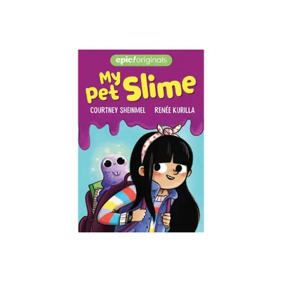 My Pet Slime - by Courtney Sheinmel (Paperback)