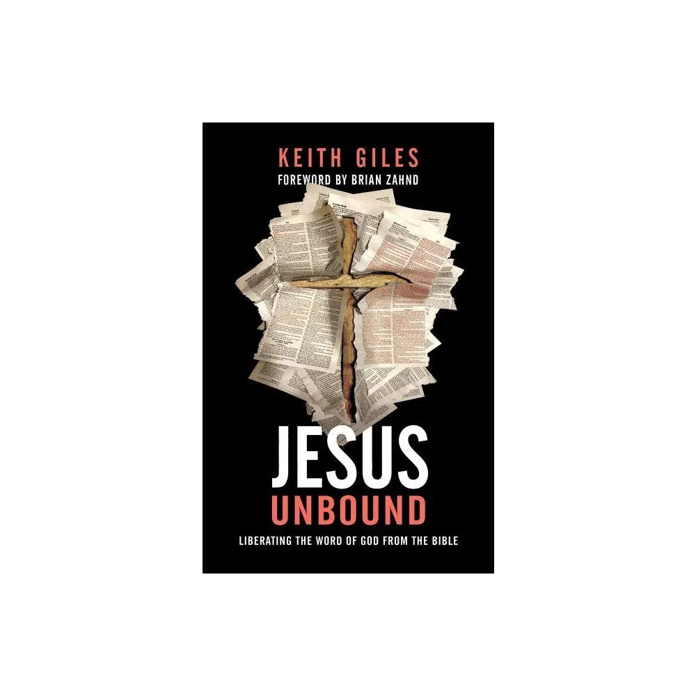 Jesus Unbound - by Keith Giles (Paperback)