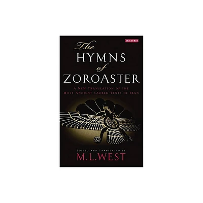 The Hymns of Zoroaster - (Paperback)