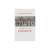 The Roman Empire the Empire of the Edomite