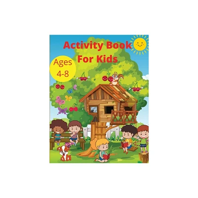 Activity Book for Kids Ages 4-8 - by Nikolas Parker (Paperback)