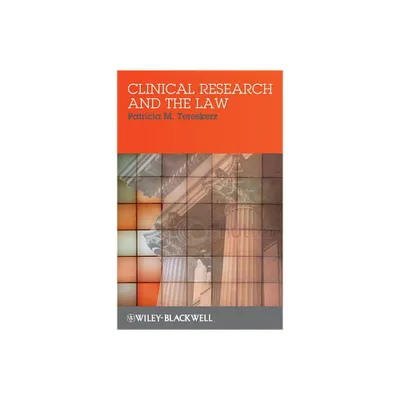 Clinical Research and the Law - by Patricia M Tereskerz (Paperback)