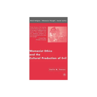 Womanist Ethics and the Cultural Production of Evil