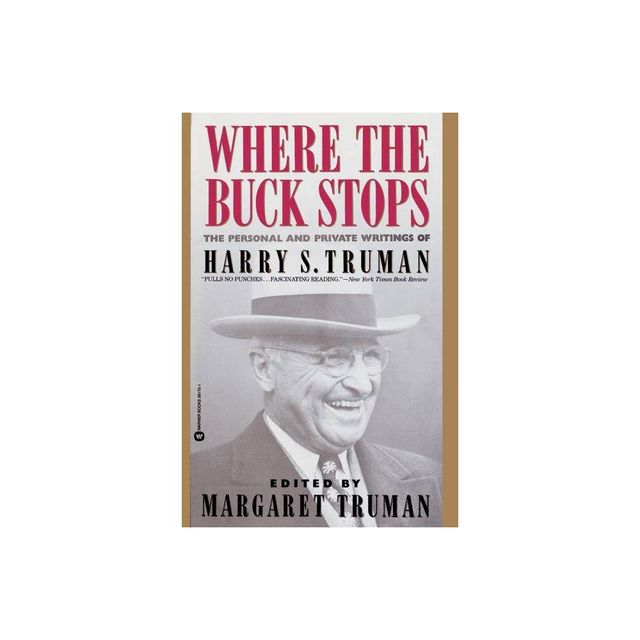 Where the Buck Stops - by Margaret Truman (Paperback)