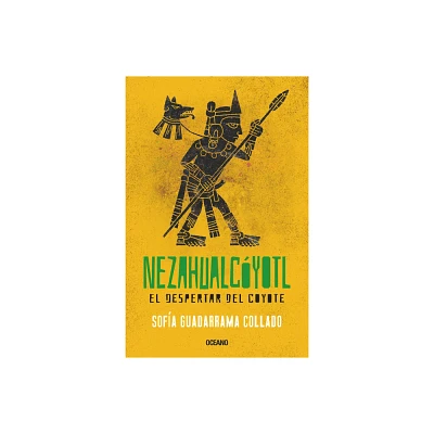 Nezahualcyotl - by Sofia Guadarrama Collado (Paperback)