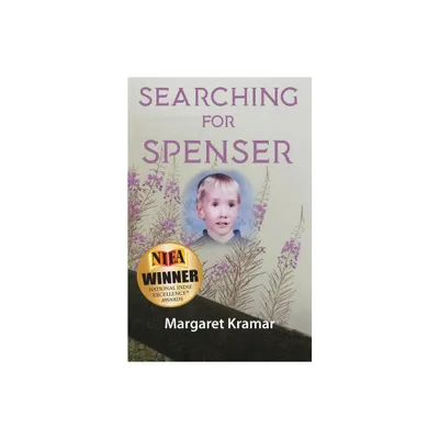 Searching For Spenser - by Margaret Rayburn Kramar (Paperback)