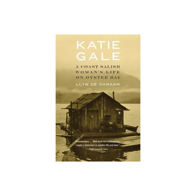 Katie Gale - by Llyn De Danaan (Paperback)