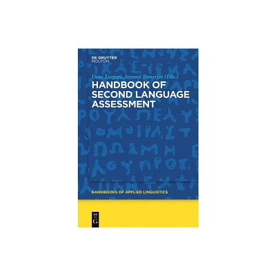 Handbook of Second Language Assessment - (Handbooks of Applied Linguistics [Hal]) by Dina Tsagari & Jayanti Banerjee (Paperback)