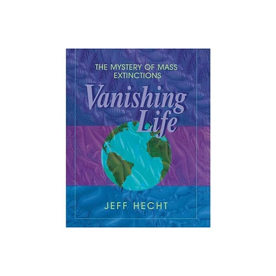 Vanishing Life - by Jeff Hecht (Paperback)