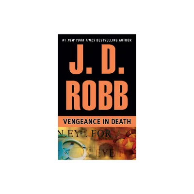 Vengeance in Death - (In Death) by J D Robb (Paperback)