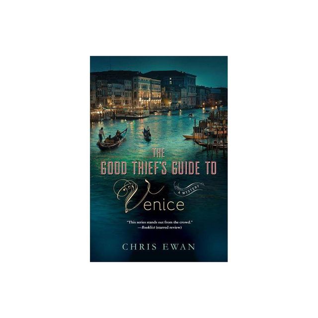 Good Thiefs Guide to Venice - by Chris Ewan (Paperback)