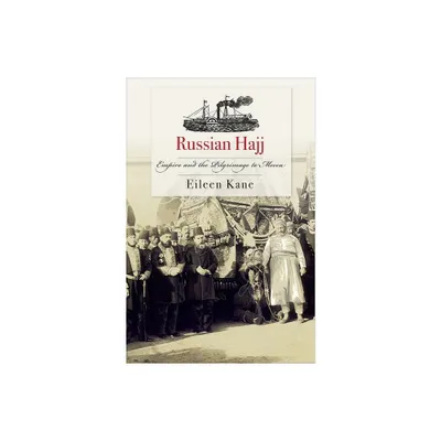 Russian Hajj - by Eileen Kane (Hardcover)