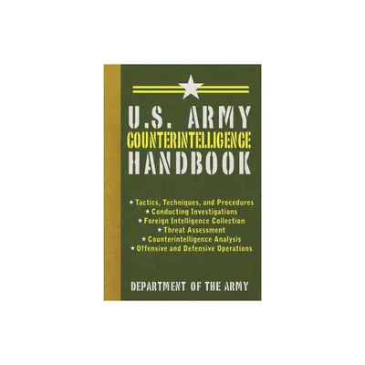 U.S. Army Counterintelligence Handbook - (US Army Survival) by U S Department of the Army (Paperback)