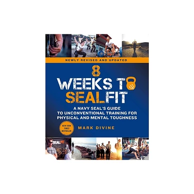 8 Weeks to Sealfit - by Mark Divine (Paperback)