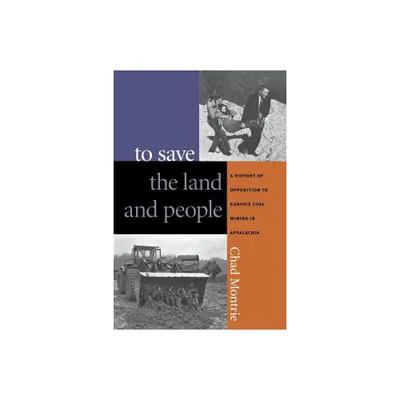 To Save the Land and People - by Chad Montrie (Paperback)