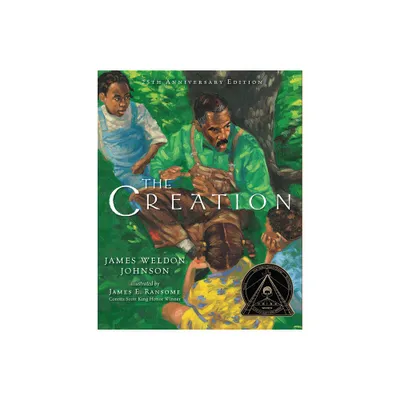 The Creation (25th Anniversary Edition) - by James Weldon Johnson (Paperback)