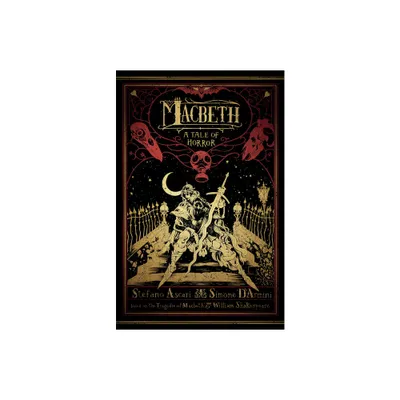 Macbeth: A Tale of Horror - by Stefano Ascari (Paperback)