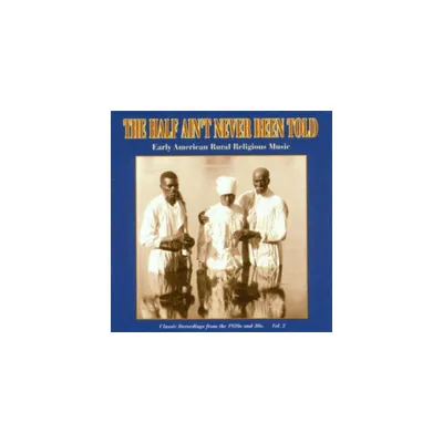 Half Aint Never Been Told 2 & Various - The Half Aint Never Been Told Vol.2 (CD)