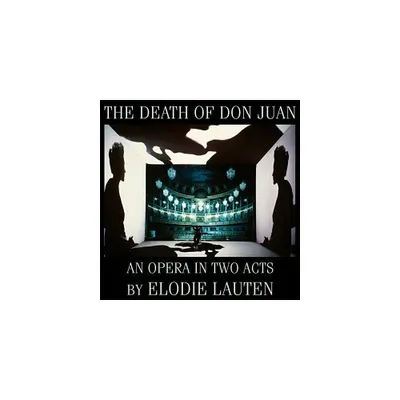 Elodie Lauten - DEATH OF DON JUAN (CD)