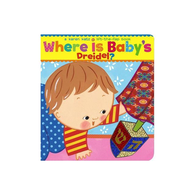 Where Is Babys Dreidel? - by Karen Katz (Board Book)