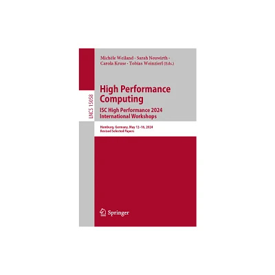 High Performance Computing. Isc High Performance 2024 International Workshops - (Lecture Notes in Computer Science) (Paperback)