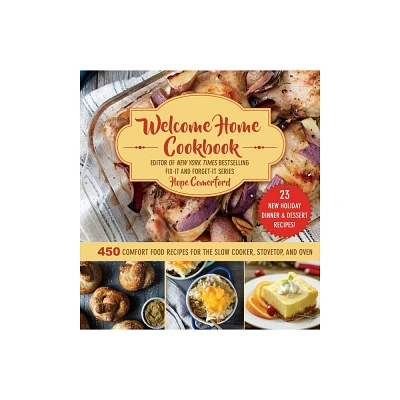 Welcome Home Cookbook: Holiday Edition - by Hope Comerford (Hardcover)