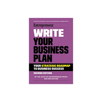 Write Your Business Plan - 2nd Edition by The Staff of Entrepreneur Media & Eric Butow (Paperback)