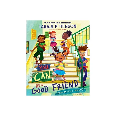 You Can Be a Good Friend (No Matter What!) - by Taraji P Henson (Hardcover)