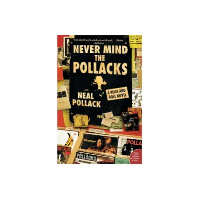 Never Mind the Pollacks - by Neal Pollack (Paperback)