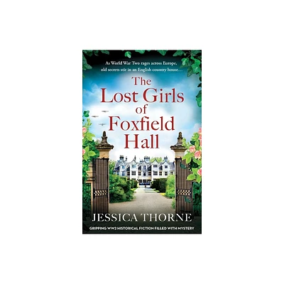 The Lost Girls of Foxfield Hall - by Jessica Thorne (Paperback)