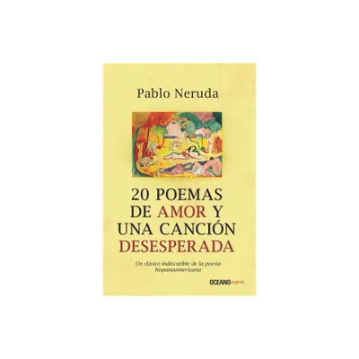 20 Poemas de Amor Y Una Cancin Desesperada - by Pablo Neruda (Paperback)