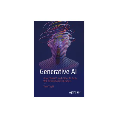 Generative AI - by Tom Taulli (Paperback)