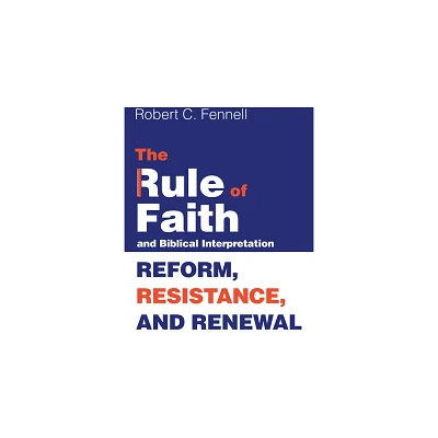 The Rule of Faith and Biblical Interpretation