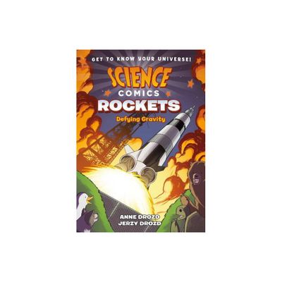 Science Comics: Rockets