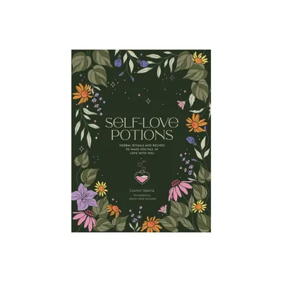 Self-Love Potions - (The Self-Love) by Cosmic Valeria (Hardcover)