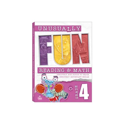 Unusually Fun Reading & Math Workbook, Grade 4 - by Chris Schwab & Stith & Hailey Scragg (Paperback)