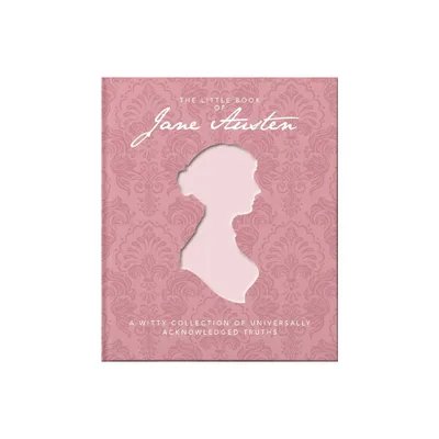 The Little Book of Jane Austen - (Little Books of Literature) (Hardcover)