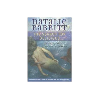 The Search for Delicious - by Natalie Babbitt (Paperback)