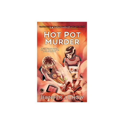 Hot Pot Murder - (L.A. Night Market) by Jennifer J Chow (Paperback)