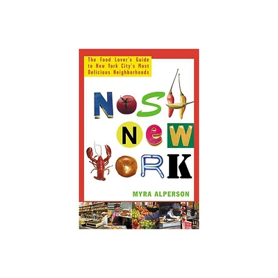 Nosh New York - by Myra Alperson (Paperback)