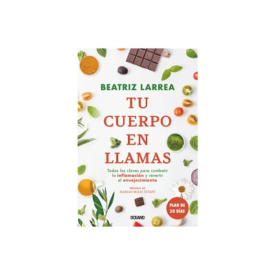 Tu Cuerpo En Llamas - by Beatriz Larrea (Paperback)