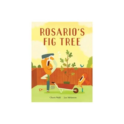 Rosarios Fig Tree - by Charis Wahl (Hardcover)