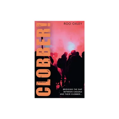 Clobber! - by Roo Oxley (Paperback)