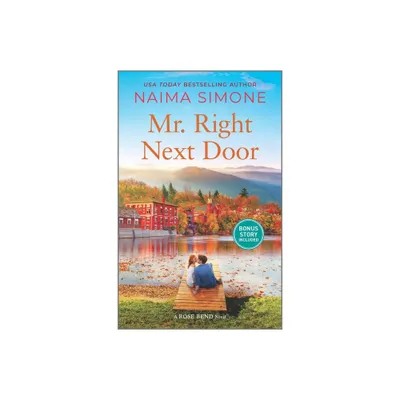 Mr. Right Next Door - (Rose Bend) by Naima Simone (Paperback)