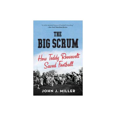 Big Scrum PB - by John J Miller (Paperback)