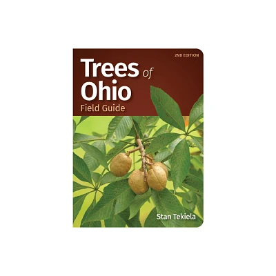 Trees of Ohio Field Guide - (Tree Identification Guides) 2nd Edition by Stan Tekiela (Paperback)