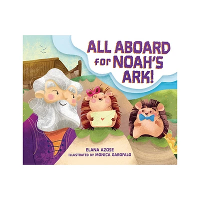 All Aboard for Noahs Ark! - by Elana Azose (Hardcover)