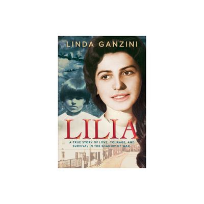 Lilia - by Linda Ganzini (Paperback)