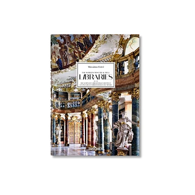 Massimo Listri. the Worlds Most Beautiful Libraries. 40th Ed. - by Elisabeth Sladek & Georg Ruppelt (Hardcover)